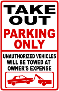 Take Out Parking Only Sign