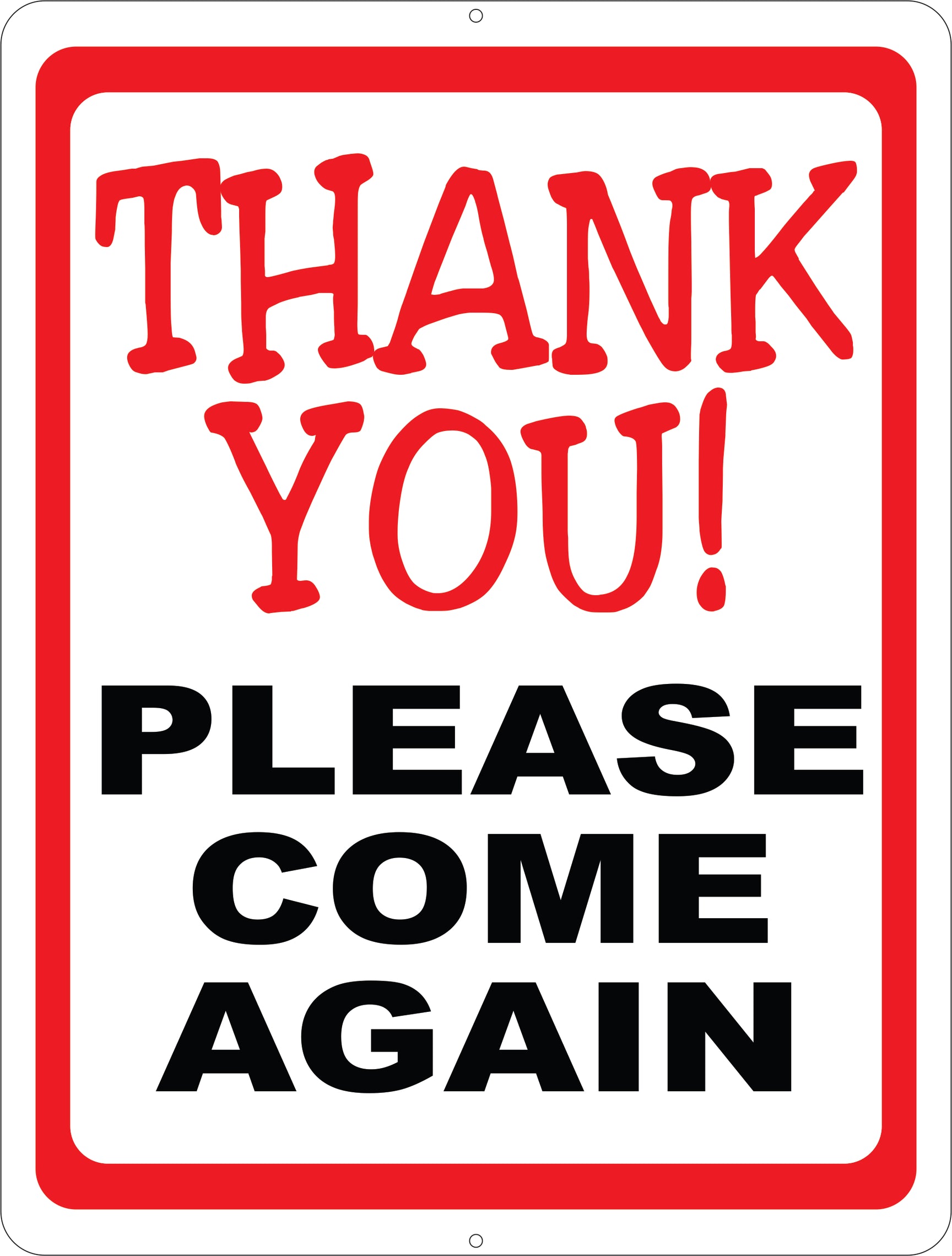 Again Send Sign Thank You Please Come Again Sign – Signs by SalaGraphics