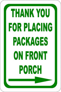 Thank You for Placing Packages on Front Porch Sign - Signs & Decals by SalaGraphics