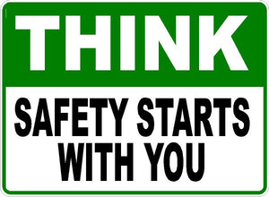Think Safety Starts with You Sign