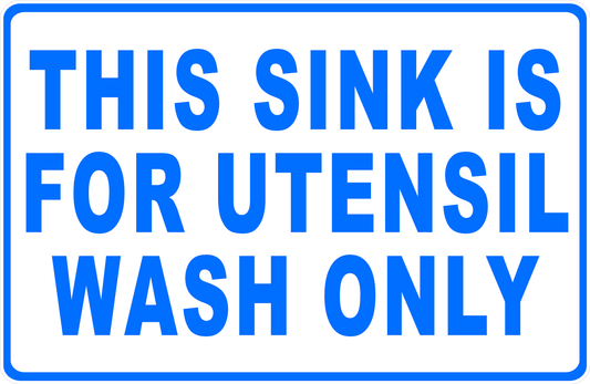 This Sink Is for Utensil Wash Only Sign