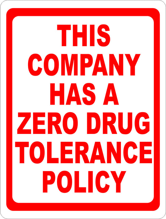This Company Has a Zero Drug Tolerance Policy Sign