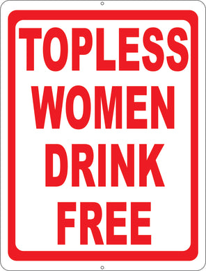 Topless Women Drink Free Sign