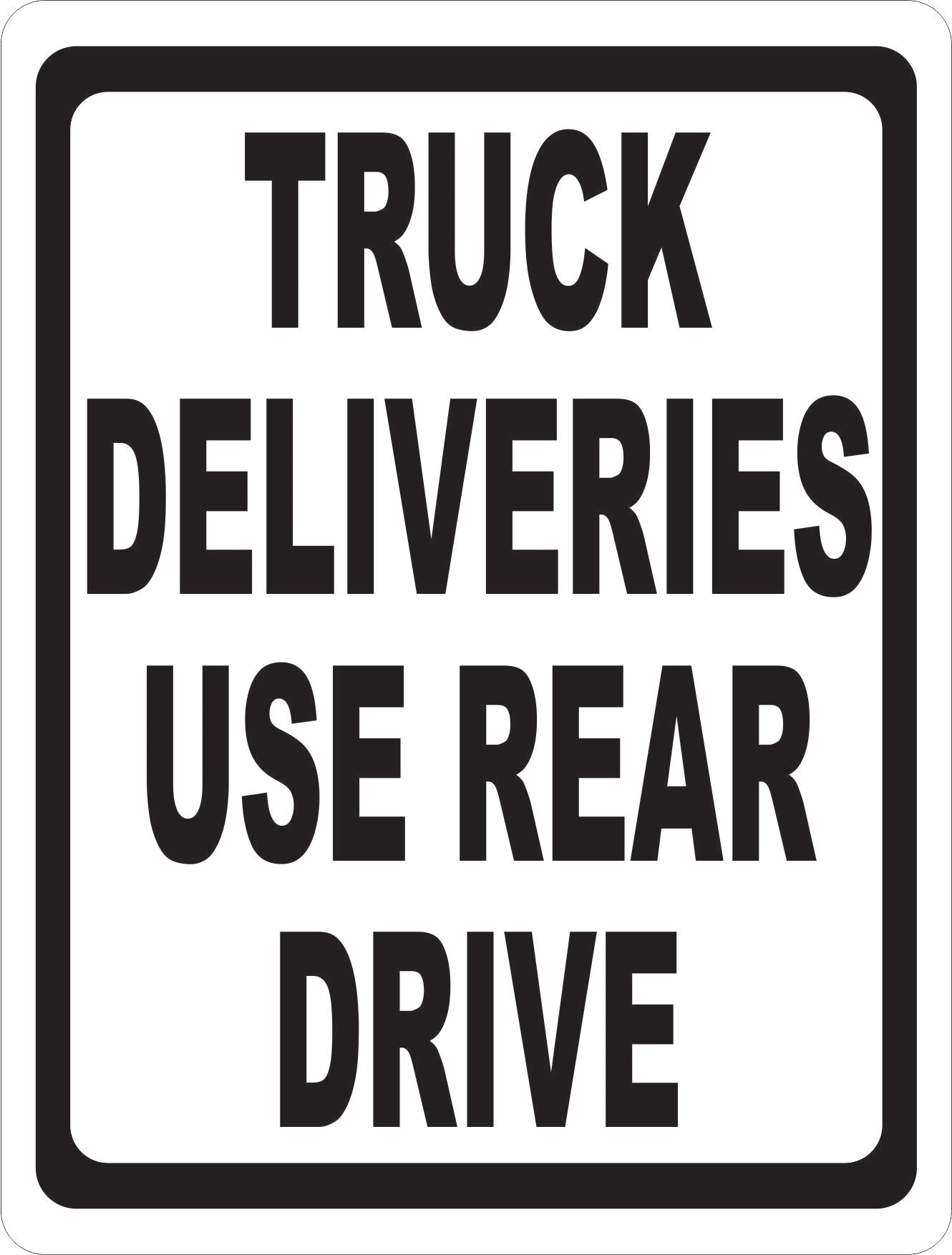 Truck Deliveries Use Rear Drive Sign – signs by salagraphics