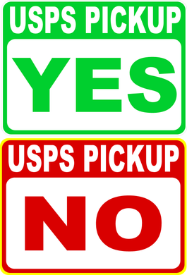 USPS Pickup No Pick-Up Yes Pick Up Sign Two Sided