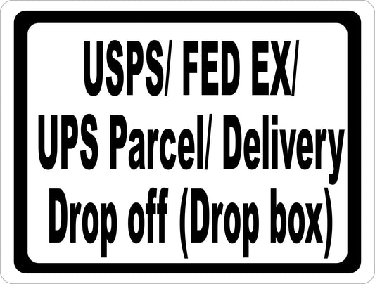 USPS Federal Express UPS Parcel Delivery Sign