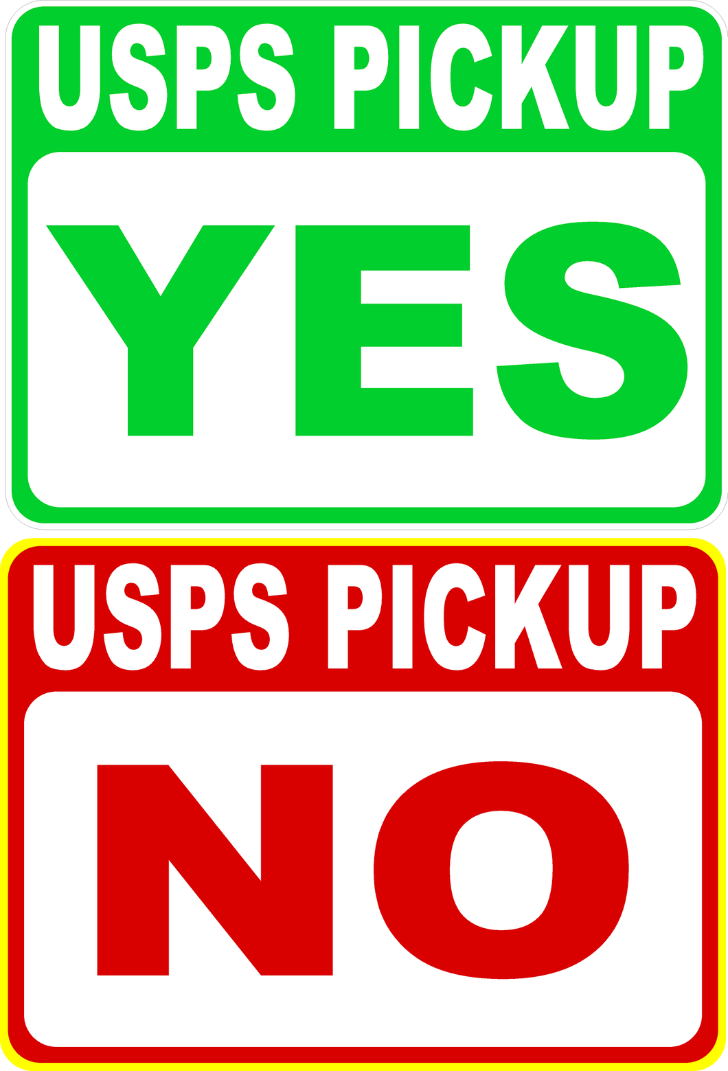 USPS Pickup No Pick-Up Yes Pick Up Two Sided Sign 