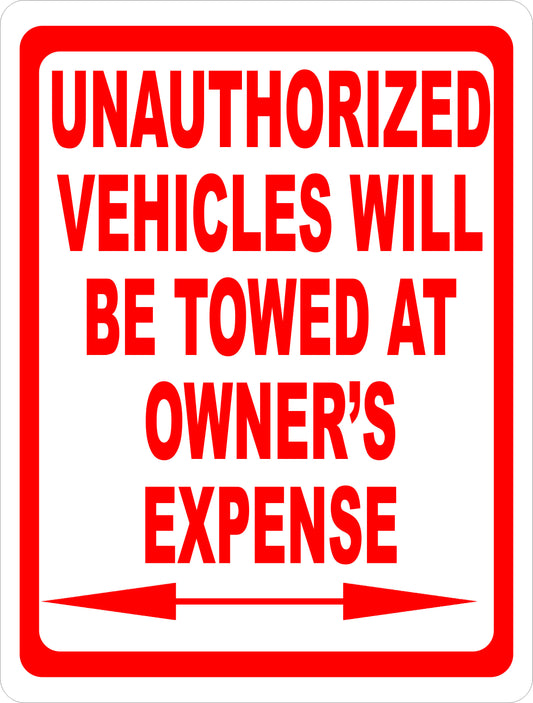 Unauthorized Vehicles Will Be Towed at Owner's Expense with Arrows Sign