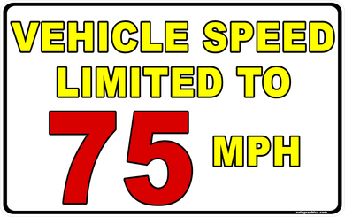 Vehicle Speed Limited to 75 Miles per Hour Decal. Choice of Speed.