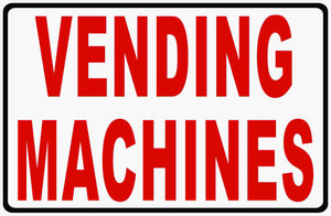 Vending Machines Sign by Sala Graphics