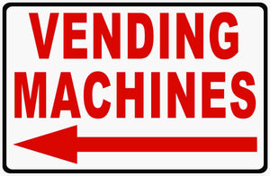 Vending Machine Sign by Sala Graphics