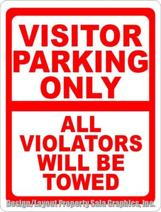 Visitor Parking Only All Violators Will Be Towed Sign