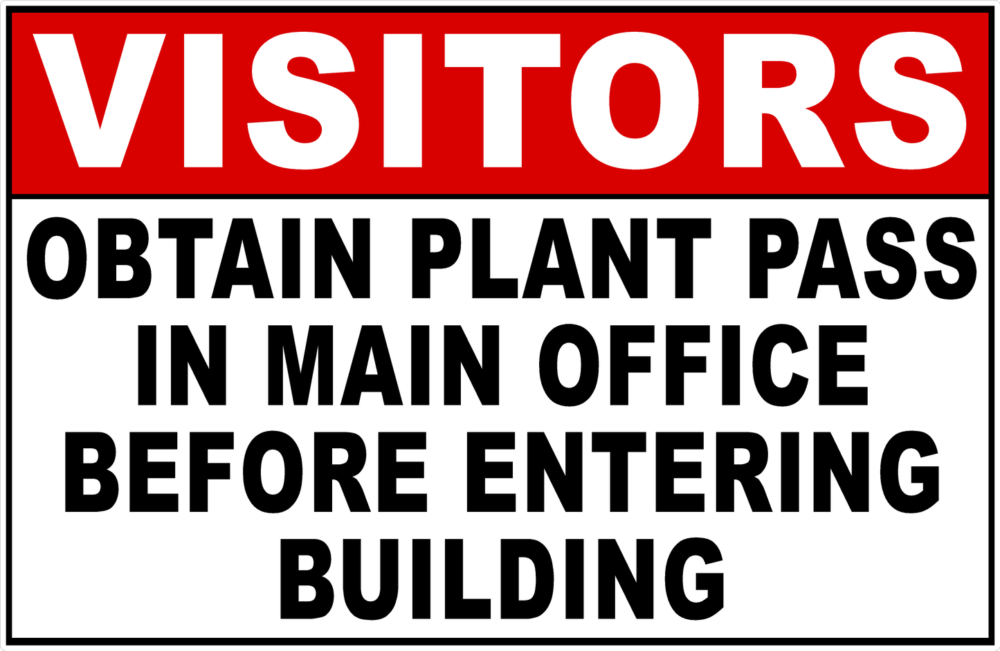 Visitors Obtain Plant Pass in Main Office Before Entering Building Sign