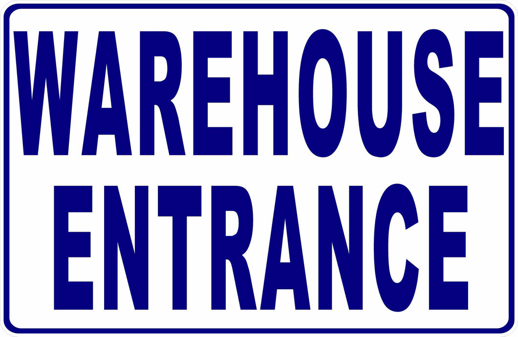 Warehouse Operations Sign Warehouse Entrance with optional Directional Arrow Sign – Signs by ...