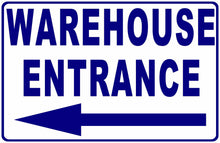 Warehouse Entrance Sign w/ Arrow by Sala Graphics