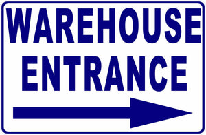 Warehouse Entrance Sign with Arrow by Sala Graphics