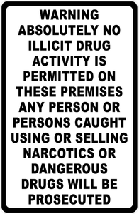 Warning Absolutely No Illicit Drug Activity On Premises Sign