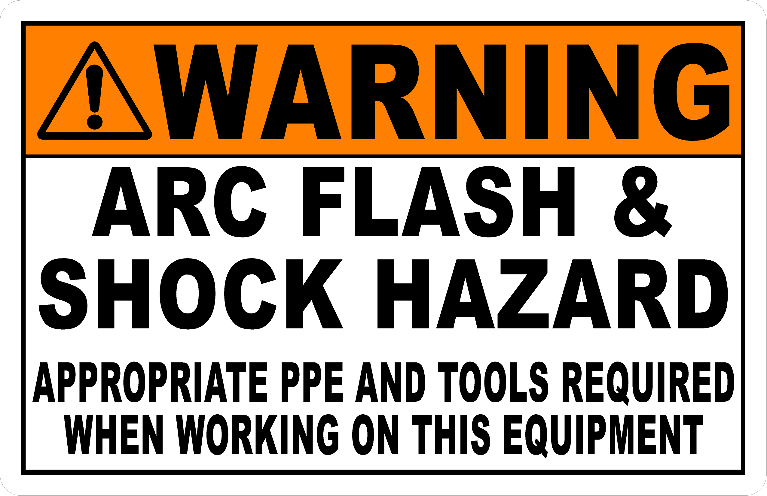 Warning Arc Flash And Shock Hazard Appropriate PPE And Tools Required ...