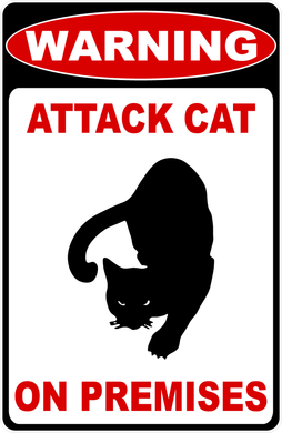 Warning Attack Cat On Premises Sign