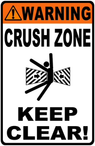 Warning Crush Zone Keep Clear! Sign