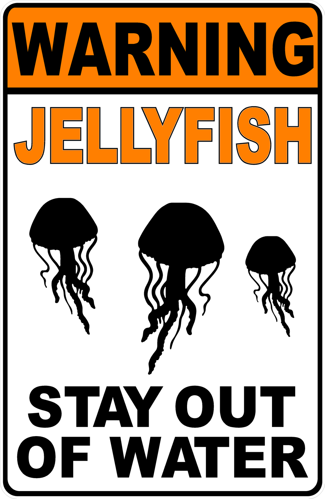 Warning Jellyfish Stay Out Of Water Sign