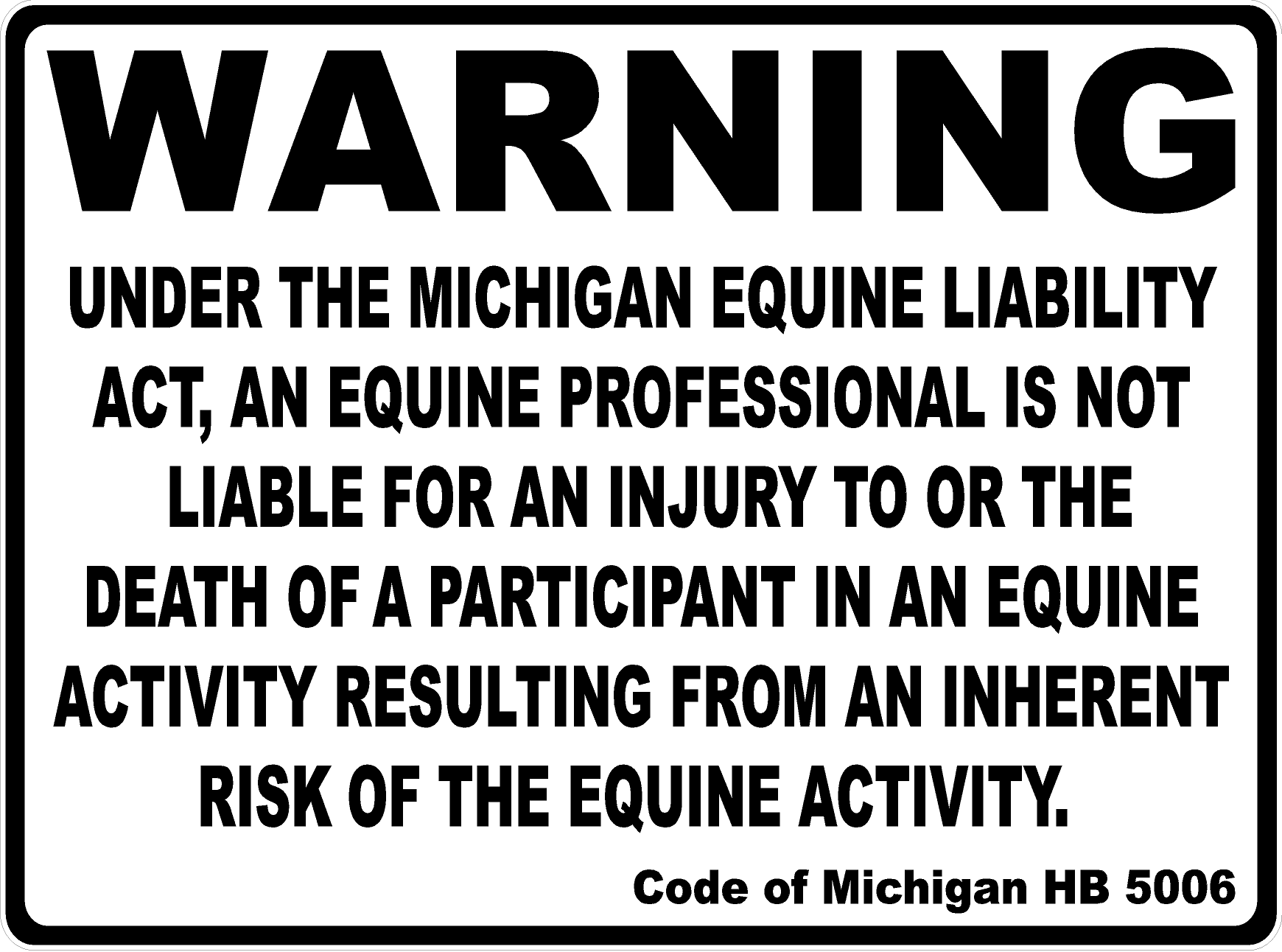 Warning Michigan Equine Law Sign