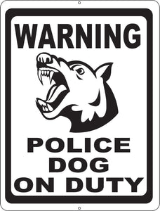 Warning Police Dog On Duty Sign