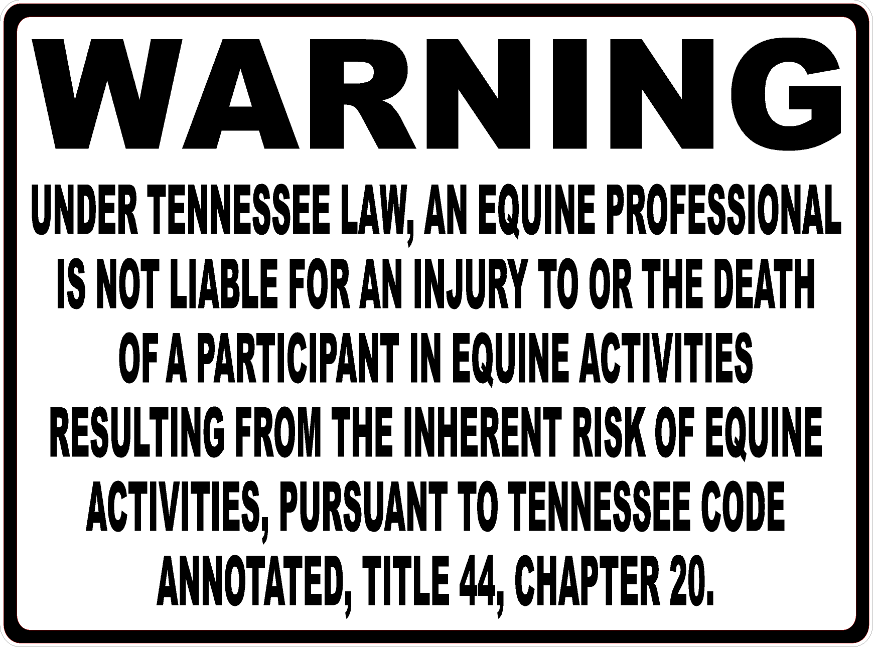 Warning Tennessee Equine Law Sign