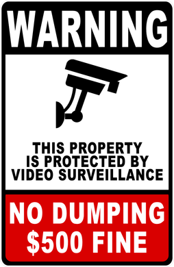 Warning Property Protected by Video Surveillance No Dumping Sign