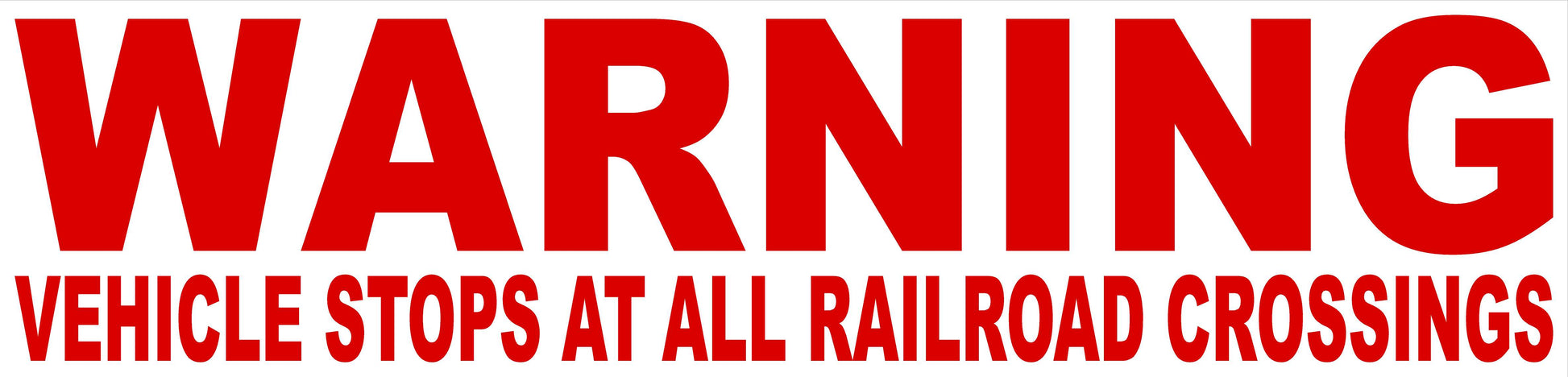 Warning Vehicle Stops at All Railroad Crossings Decal 