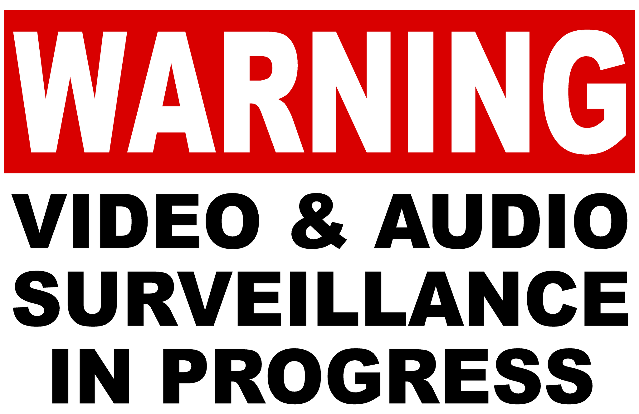 Warning Video & Audio Surveillance in Progress Sign – Signs by SalaGraphics