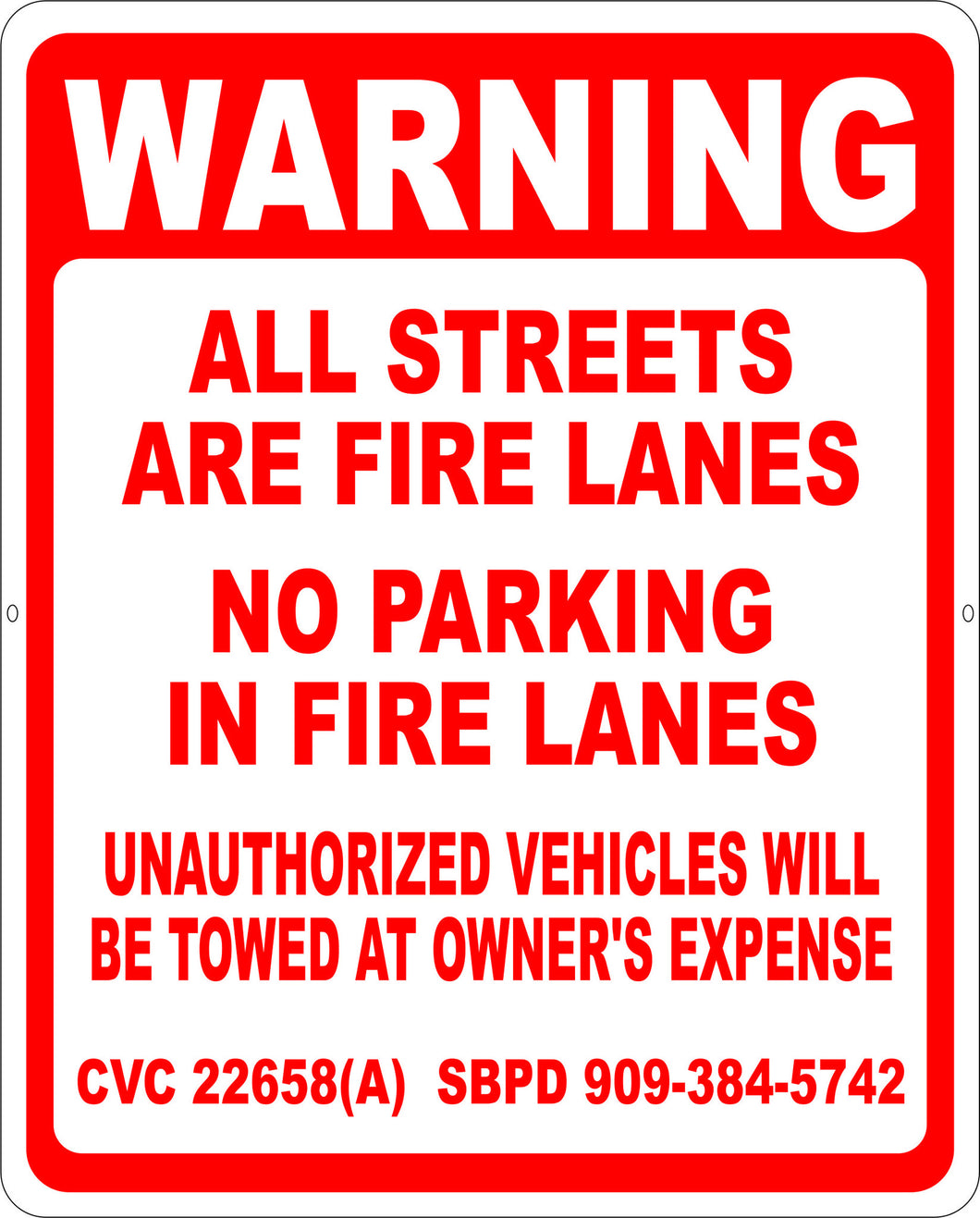 Warning All Streets are Fire Lanes Do Not Park in Fire Lanes Sign