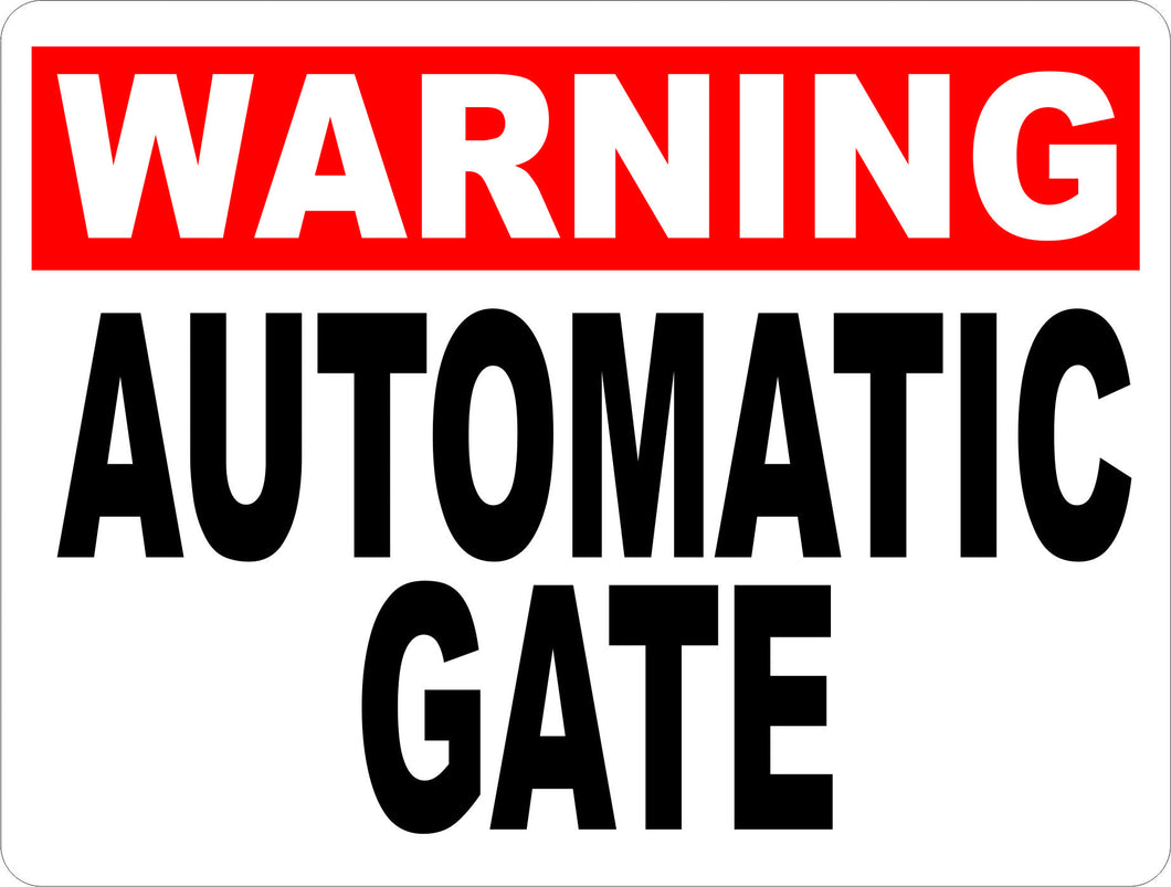 Warning Automatic Gate Sign - Signs & Decals by SalaGraphics