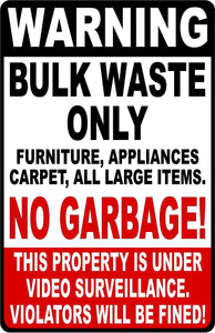 Warning Bulk Waste Only Violators Will be Fined Sign