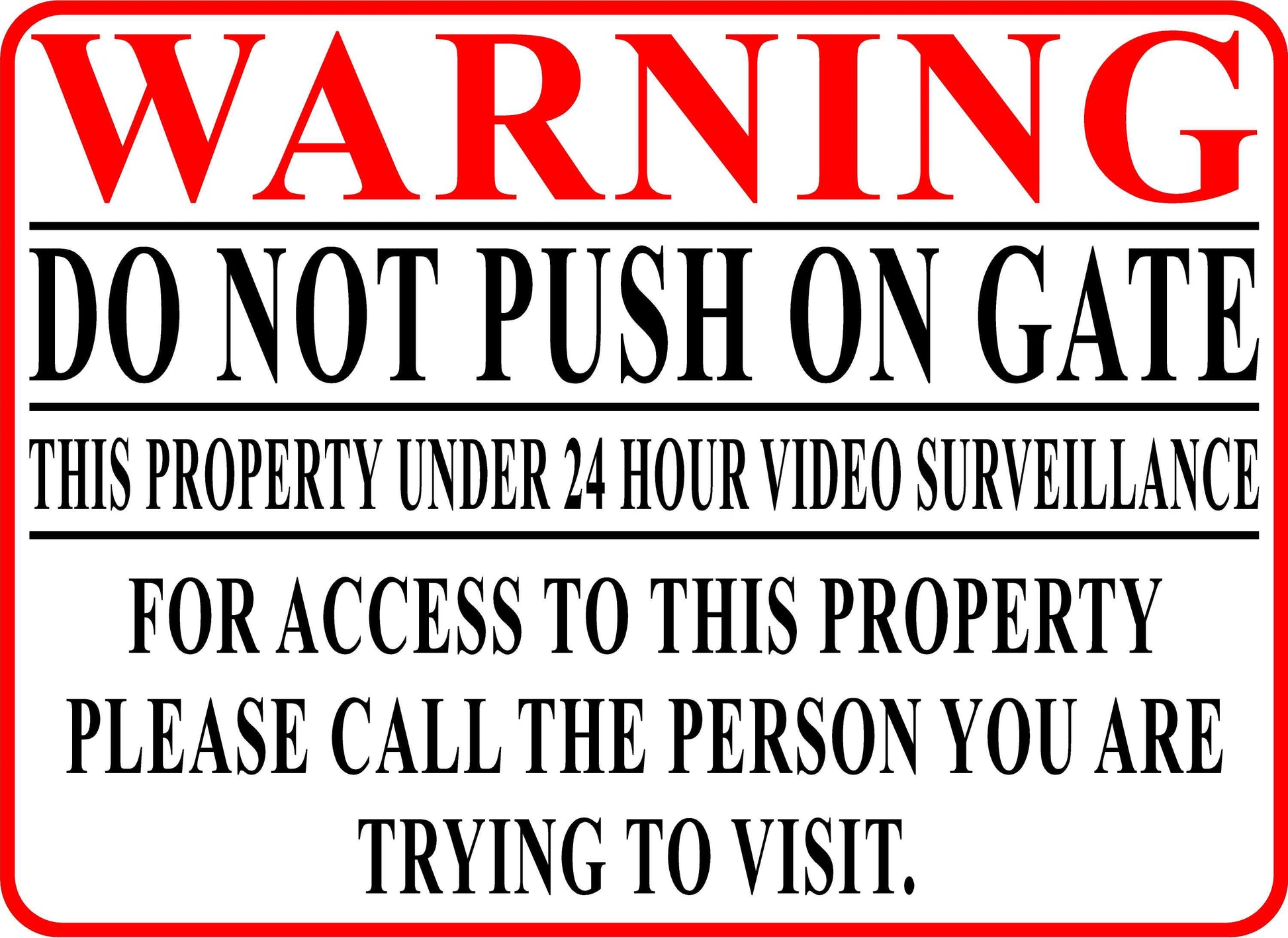 Warning Do Not Push on Gate Sign