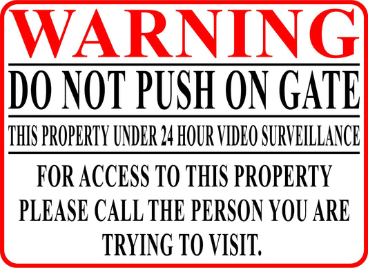 Warning Do Not Push on Gate Sign