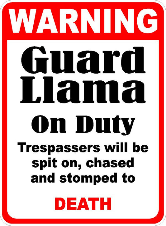 Warning Guard Llama on Duty Sign