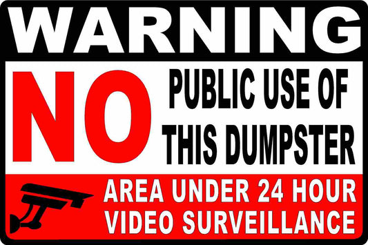 Warning No Public Use of This Dumpster Under 24 Hour Video Surveillance Decal