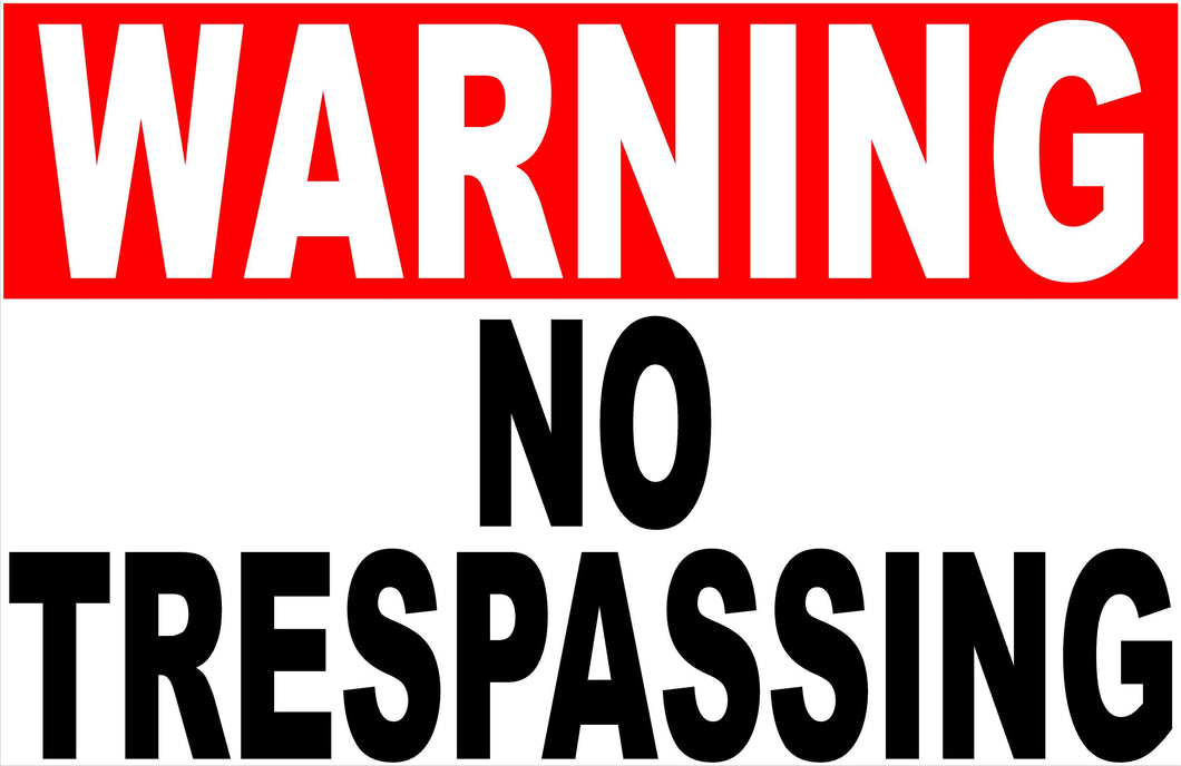 Warning No Trespassers Sign