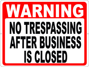No Trespassing After Business Closed Sign