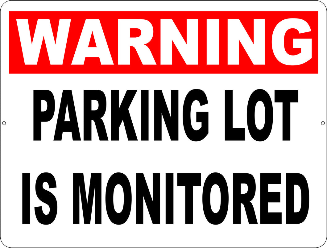 Warning Parking Lot is Monitored Sign - Signs & Decals by SalaGraphics