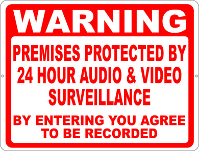 Warning Premises Protected 24 Hour Audio and Video Surveillance Sign