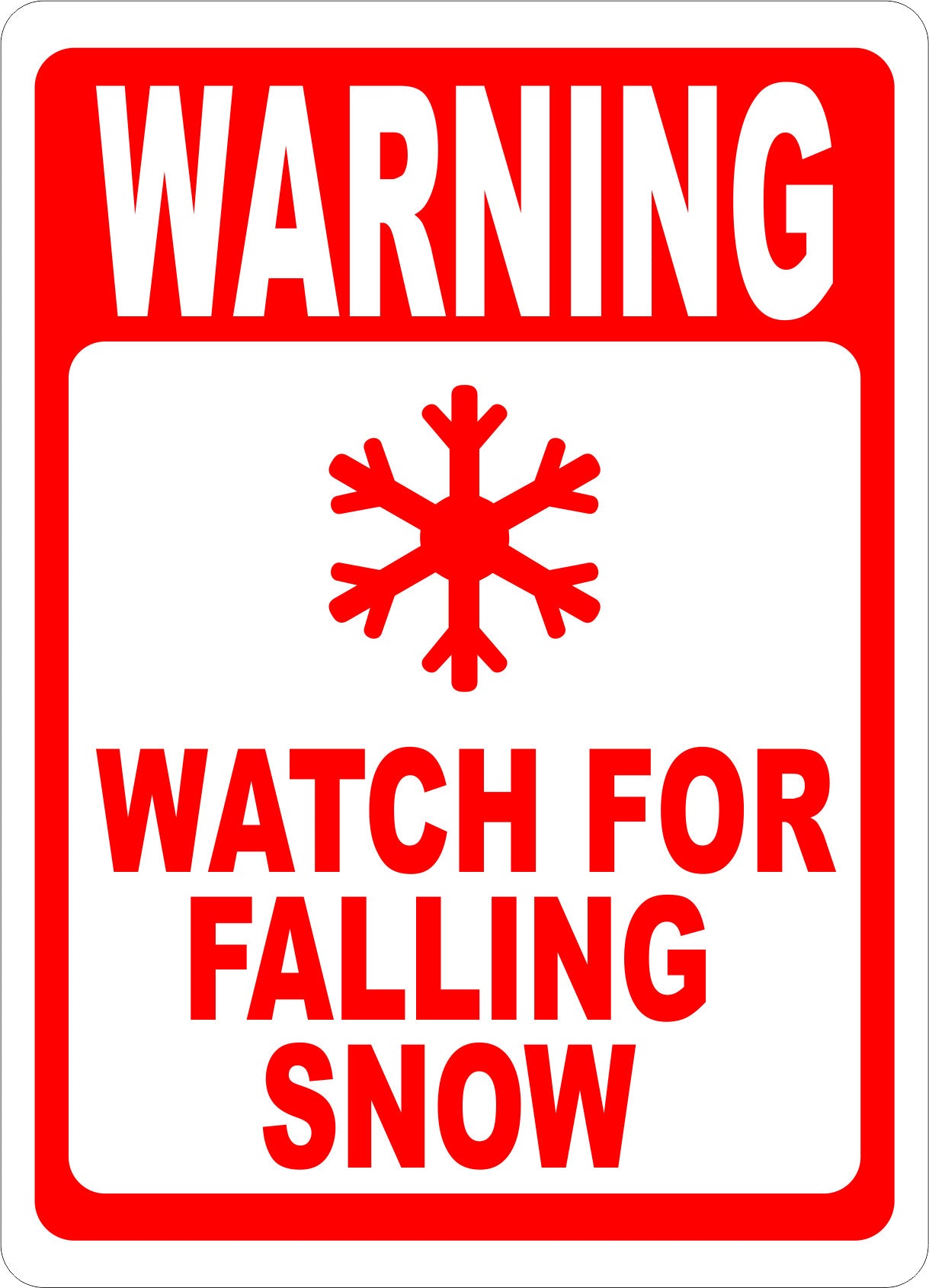 Warning Watch for Falling Snow Sign