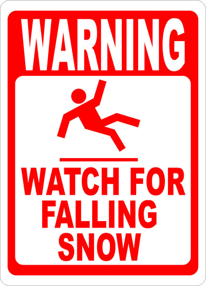 Warning Watch for Falling Snow Sign