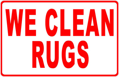 We Clean Rugs Sign