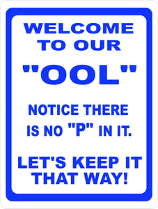 Welcome to Pool No Peeing Sign