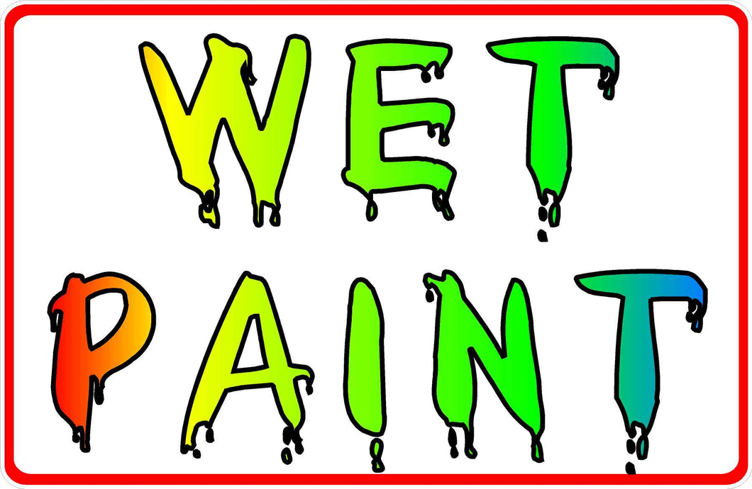 Wet Paint Sign by Sala Graphics