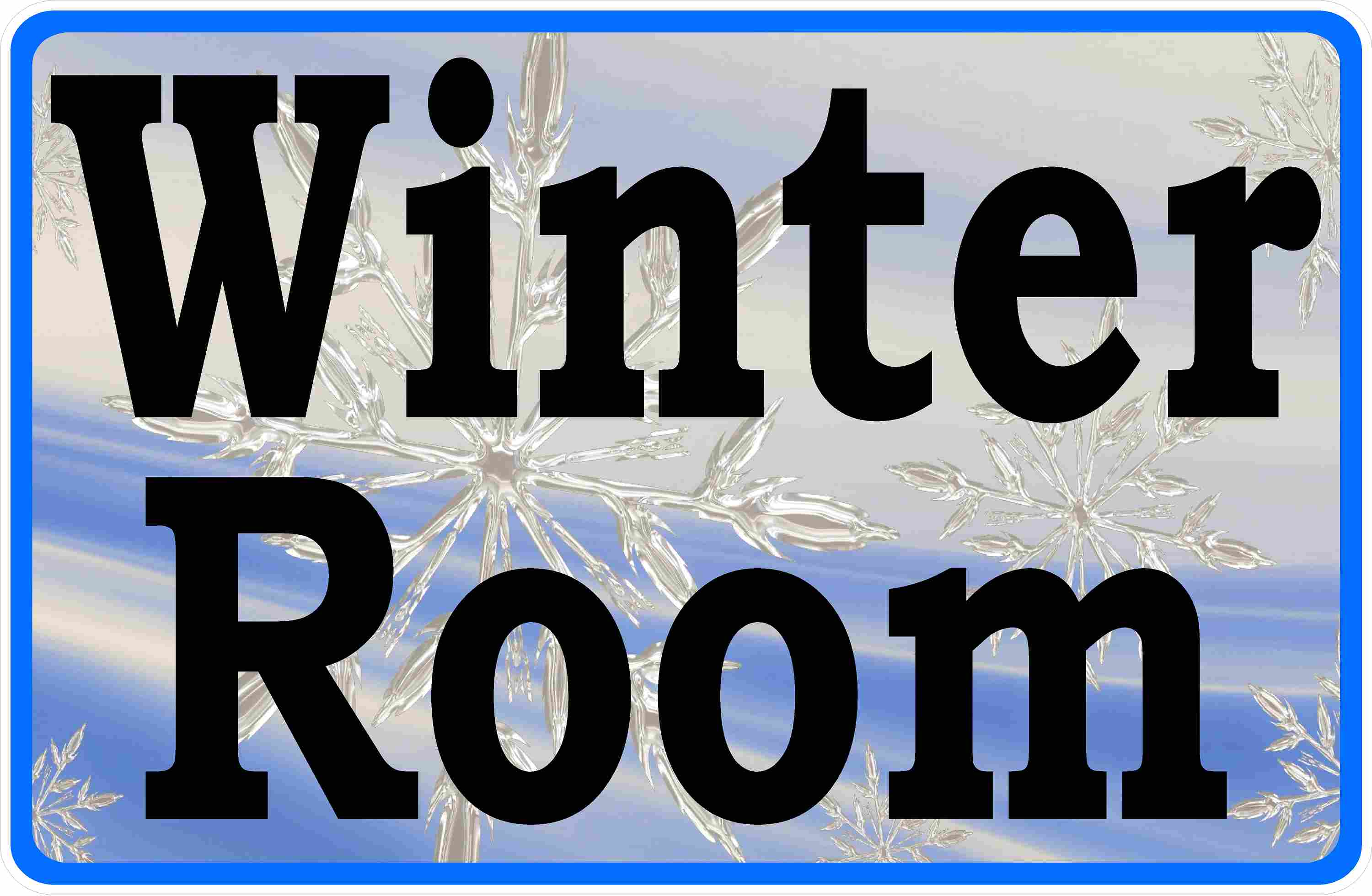 Winter Room Sign – signs by salagraphics