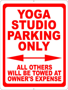 Yoga Studio Parking Only All Others Towed Sign - Signs & Decals by SalaGraphics