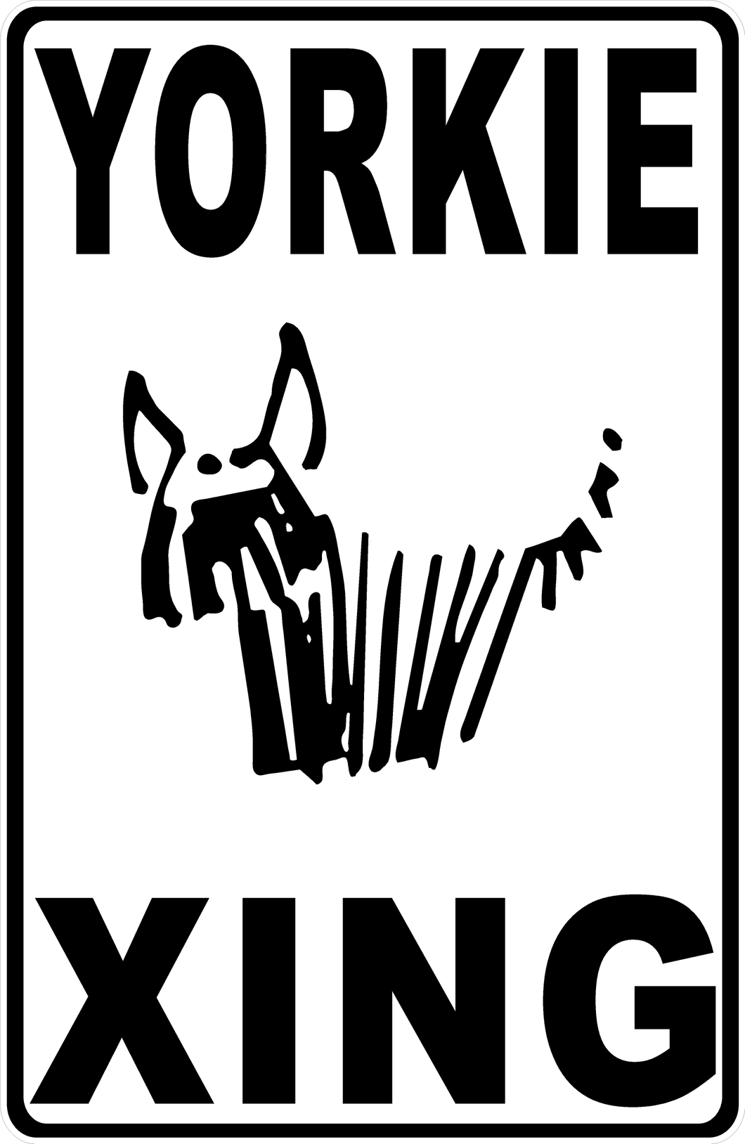 Yorkie Crossing Sign